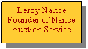 Text Box: Leroy Nance Founder of Nance Auction Service